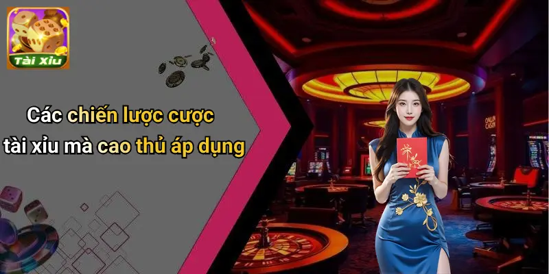 Cách Đánh Tài Xỉu Luôn Thắng: Bí Kíp Cao Thủ Thực Chiến 1 Cách Đánh Tài Xỉu Luôn Thắng