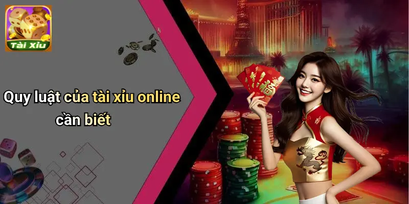 Quy Luật Của Tài Xỉu Online: Hướng Dẫn Chơi Và Các Lưu Ý Hay 2 Quy Luật Của Tài Xỉu Online