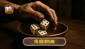 tài xỉu offline
