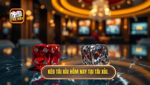 Kèo tài xỉu hôm nay