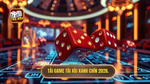 Tải Game Tài Xỉu Xanh Chín 2026