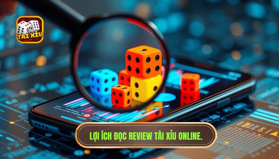 Tại sao cần đọc review tài xỉu online trước khi tham gia?