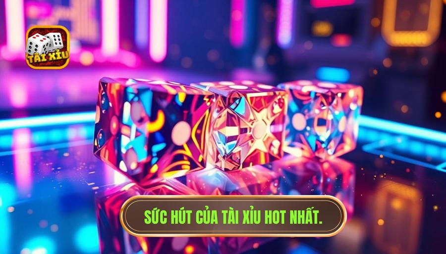 Tại sao tài xỉu hot nhất hiện nay lại thu hút người chơi đến thế?